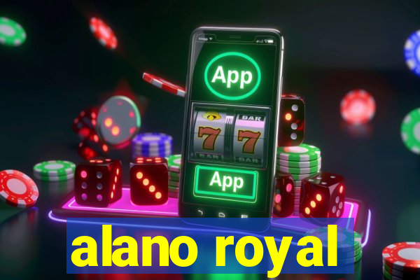 alano royal